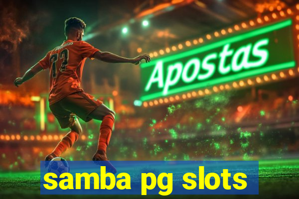 samba pg slots